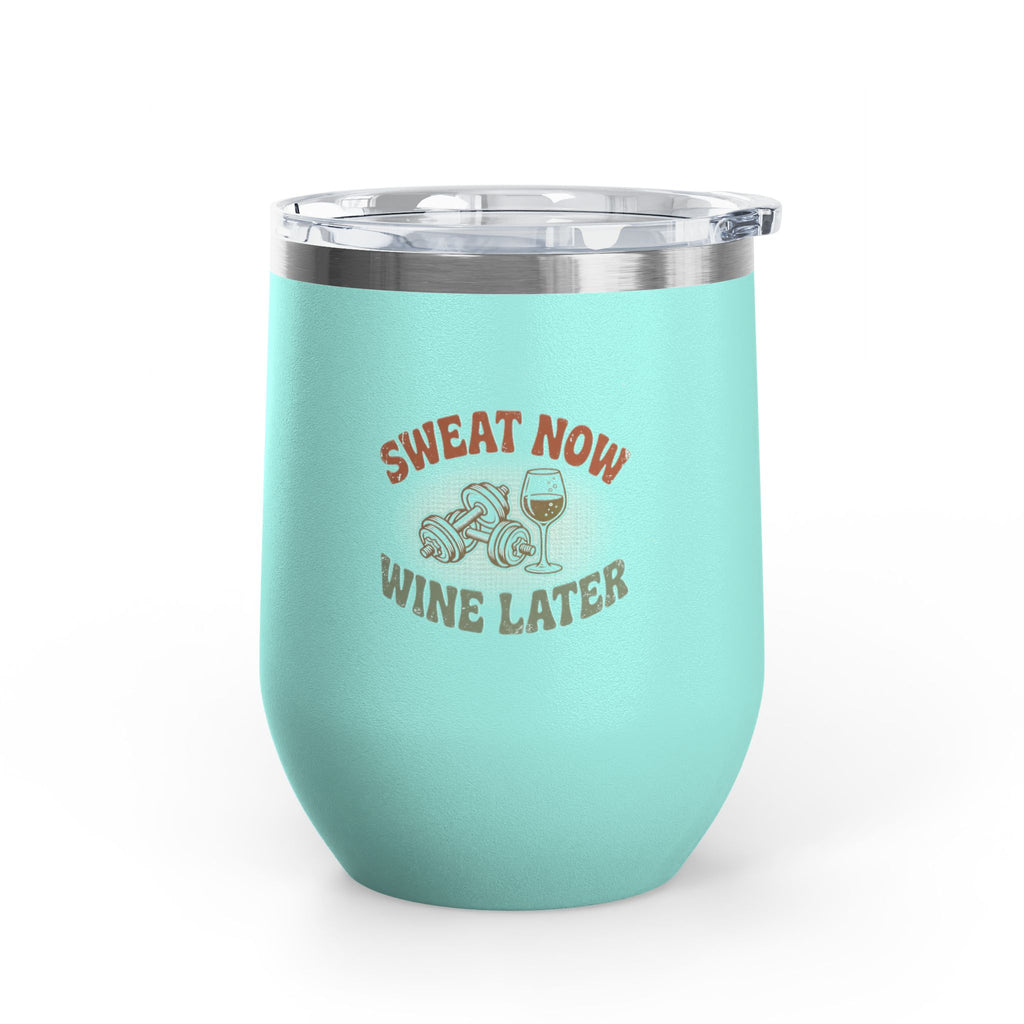 Sweat Now Wine Later Wine Tumbler — 12oz Insulated | Funny Gym &amp; Wine Gift