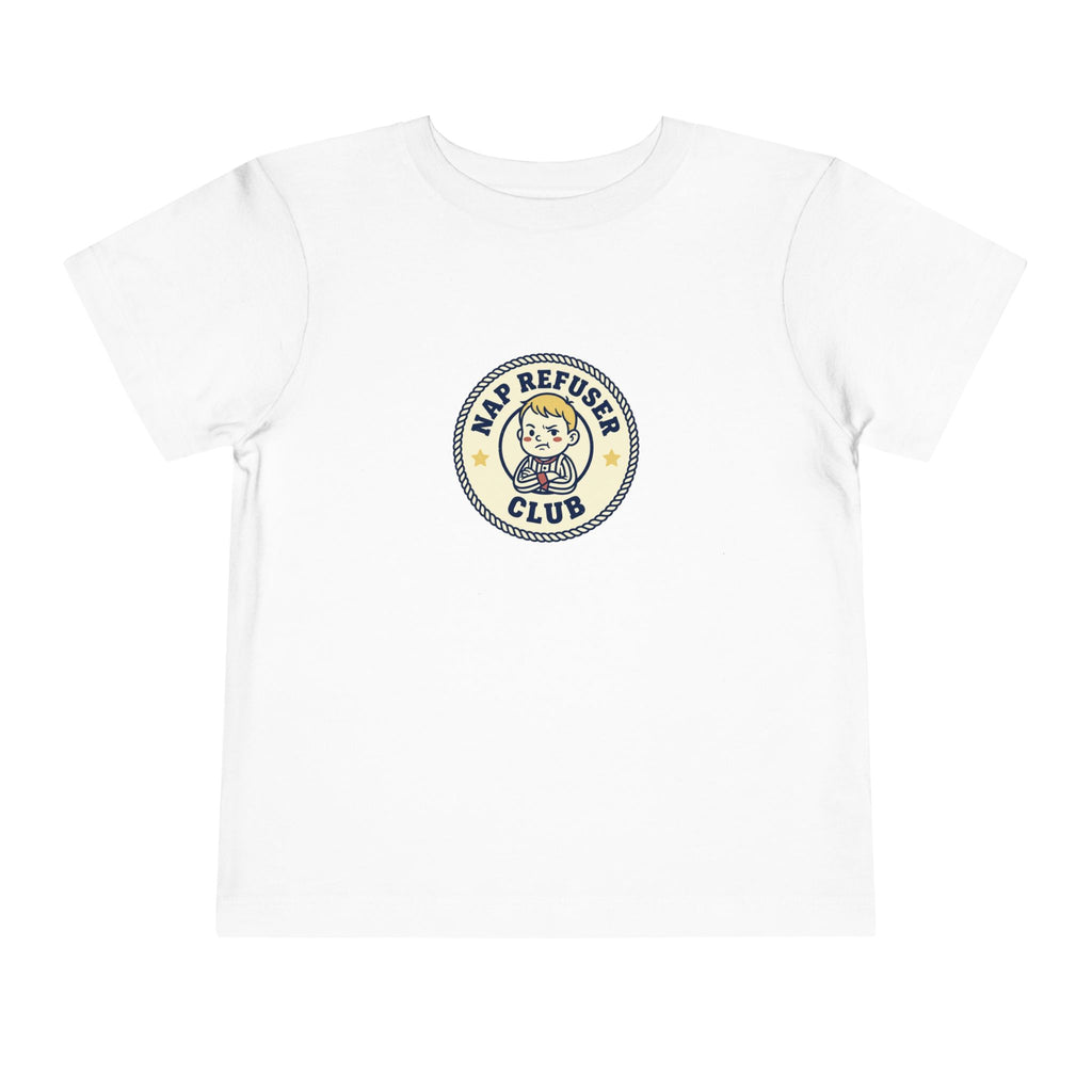 Nap Refuser Club Toddler Shirt Funny Nap Badge Tee