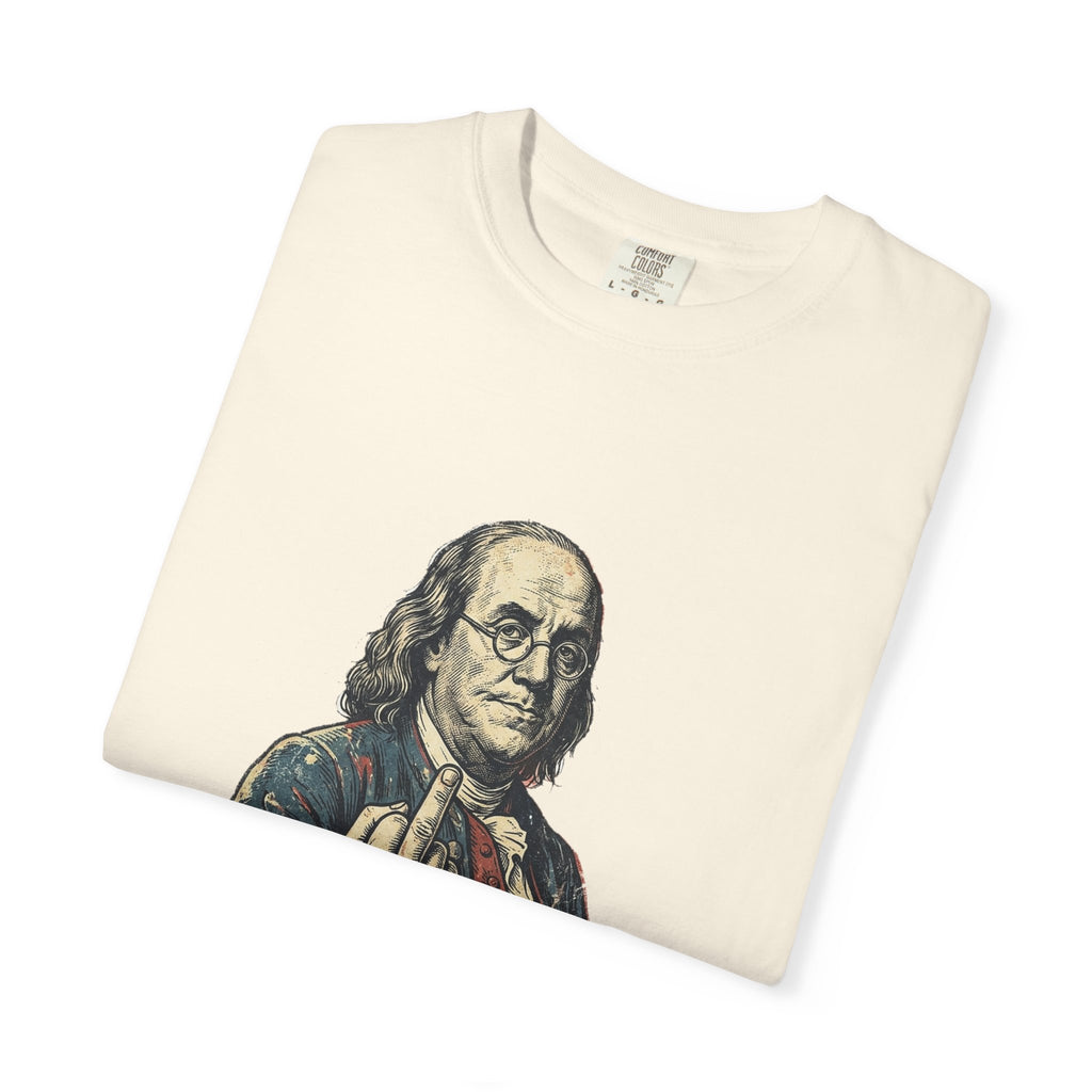 Ben Franklin TAXES Garment-Dyed Tee | Comfort Colors | 4th of July America 250