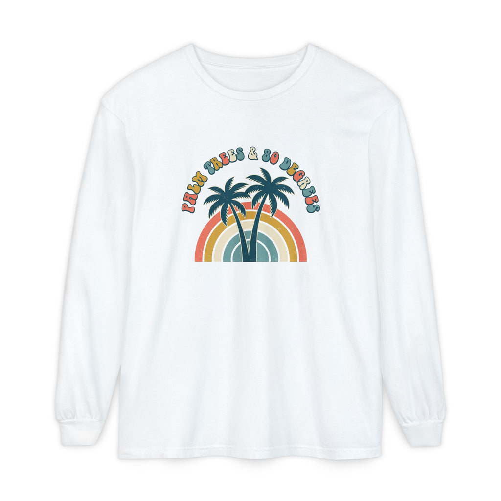 Palm Trees & 80 Degrees Long Sleeve Shirt