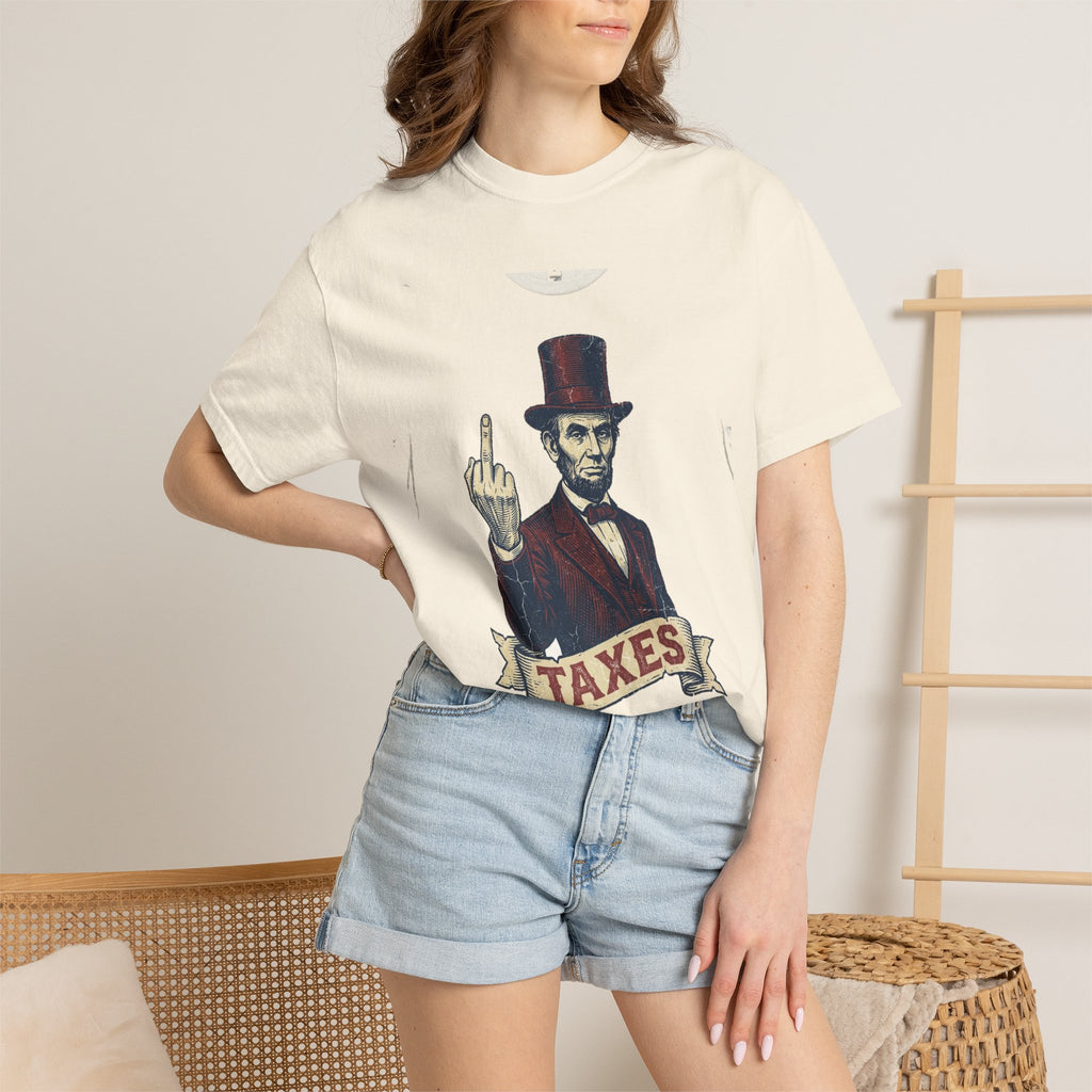 Abraham Lincoln TAXES Garment-Dyed Tee | Comfort Colors | 4th of July America 250