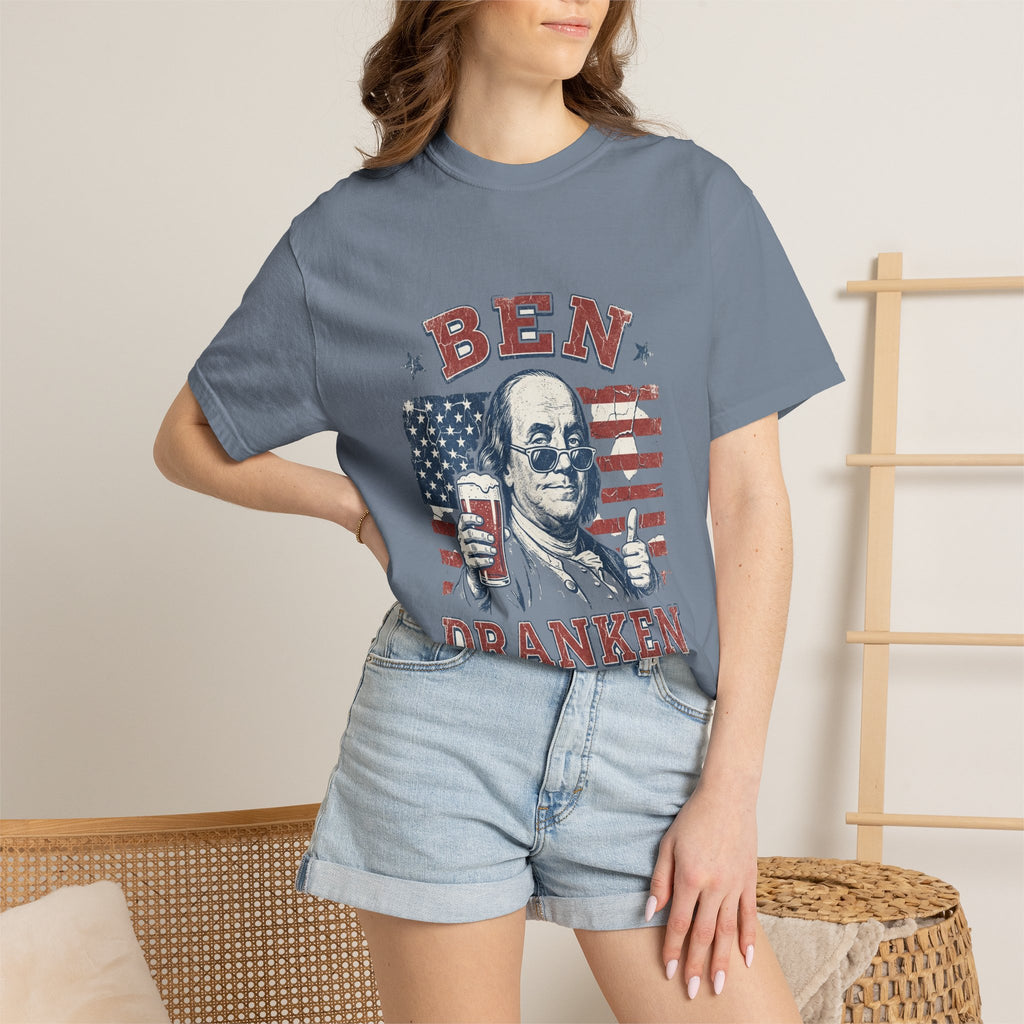 Ben Dranken Garment-Dyed Tee | Comfort Colors Funny Franklin | 4th of July