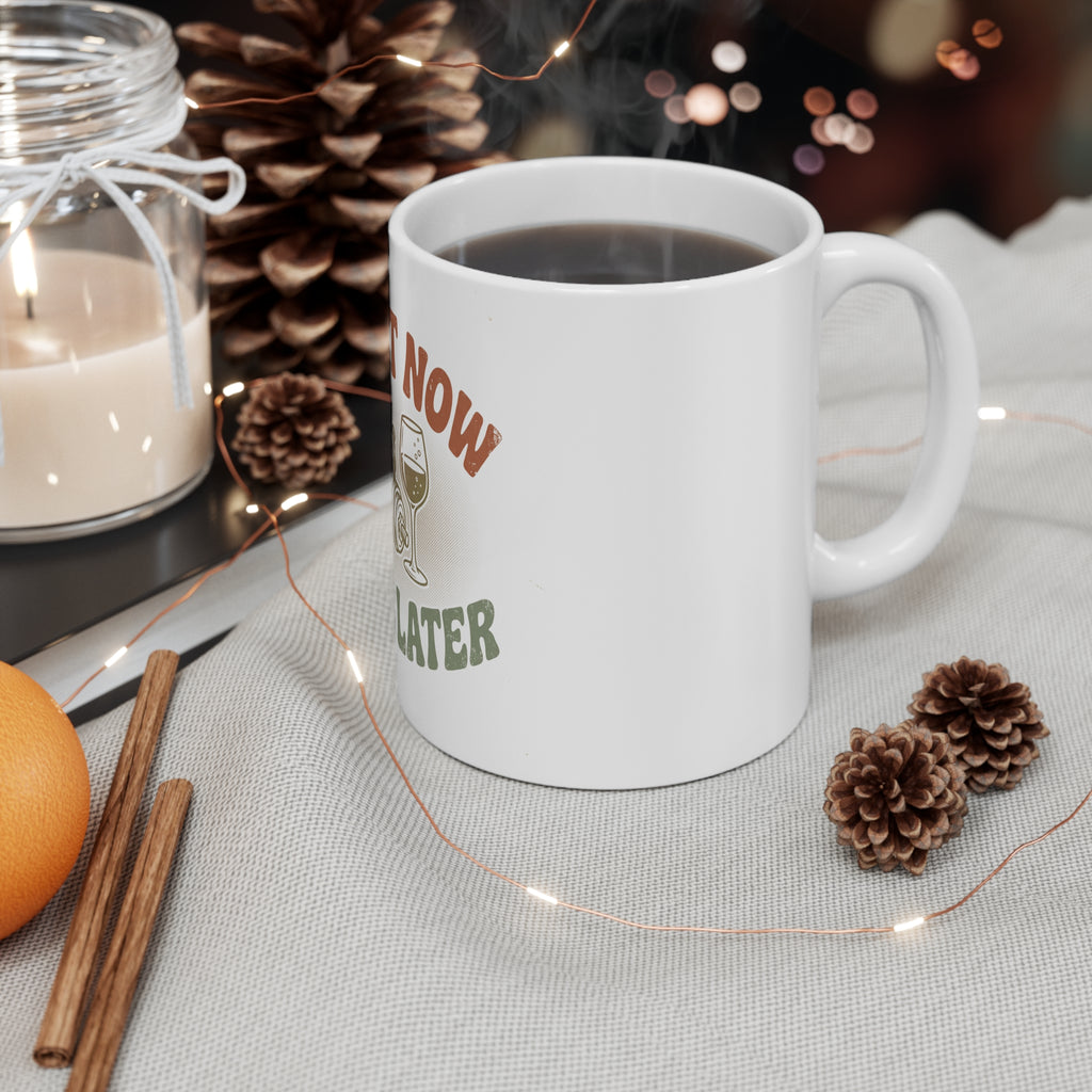 Sweat Now Wine Later Coffee Mug — 11oz Funny Gym & Wine Mug
