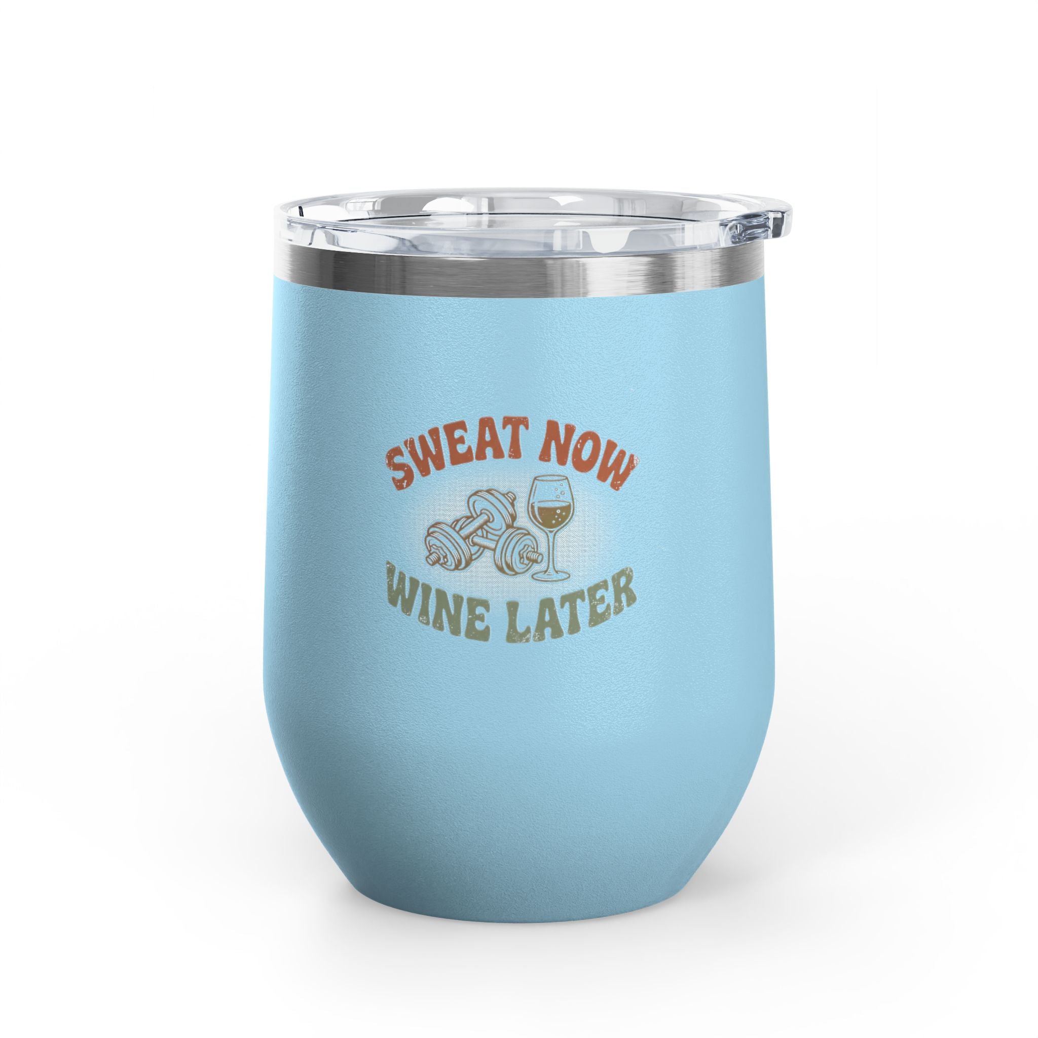 Sweat Now Wine Later Wine Tumbler — 12oz Insulated | Funny Gym &amp; Wine Gift