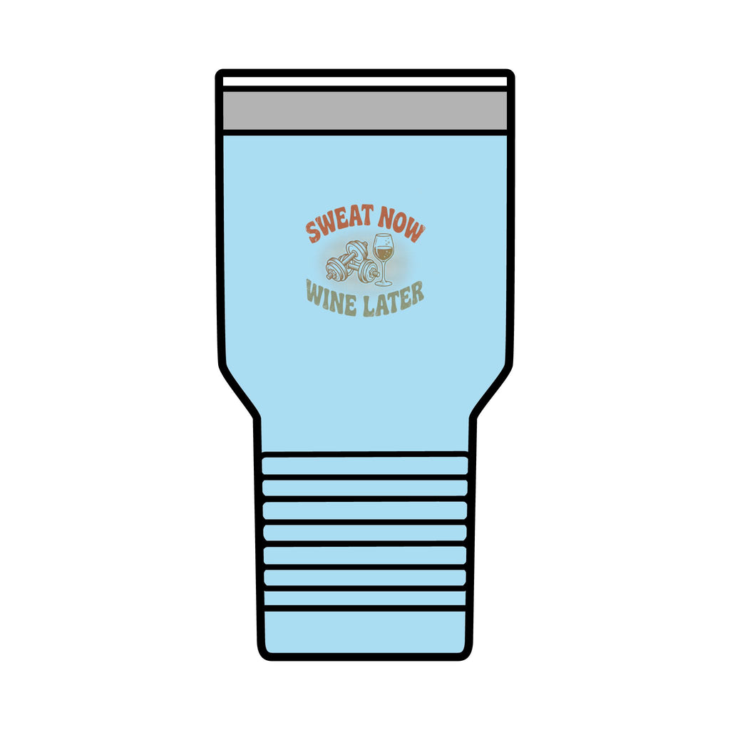 Sweat Now Wine Later 30oz Tumbler — Insulated Travel Cup | Funny Gym &amp; Wine Gift
