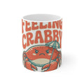 Feeling Crabby 11oz Mug | Funny Crab Coffee Mug Beach Gift
