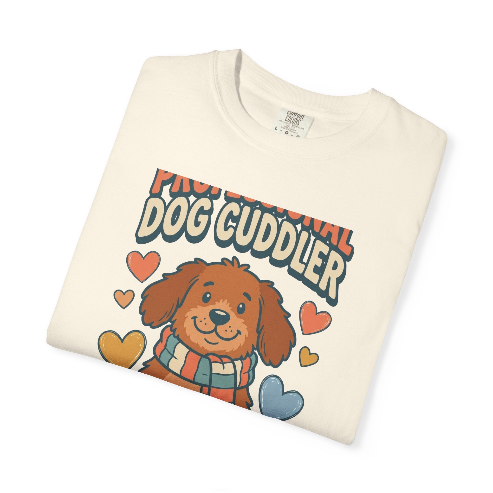 Professional Dog Cuddler Tee | Cute Dog Mom Comfort Colors Shirt