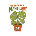 Crazy Plant Lady Kiss-Cut Sticker | Plant Mom Sticker