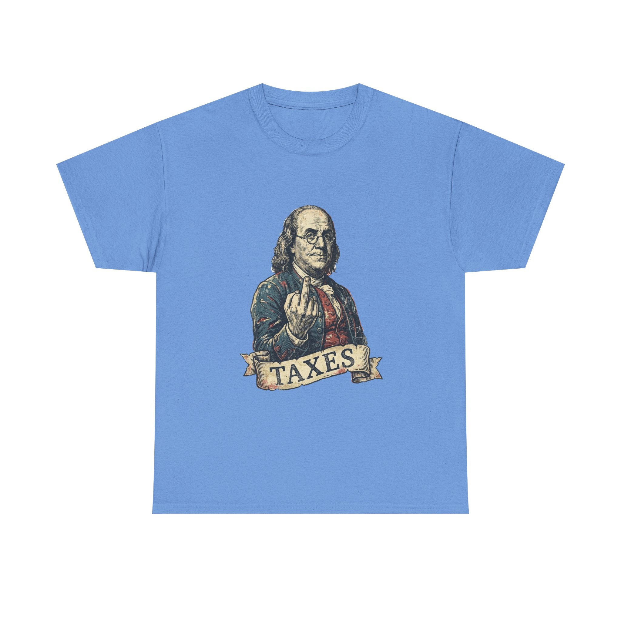 Ben Franklin "TAXES" Tee | Funny Founding Fathers 4th of July Shirt | 1776-2026