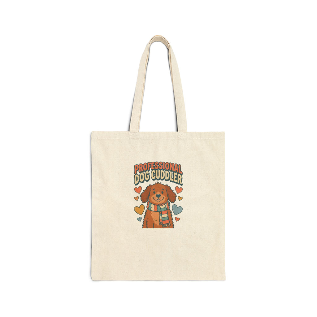 Professional Dog Cuddler Canvas Tote Bag | Funny Dog Mom Tote