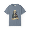 Ben Franklin TAXES Garment-Dyed Tee | Comfort Colors | 4th of July America 250