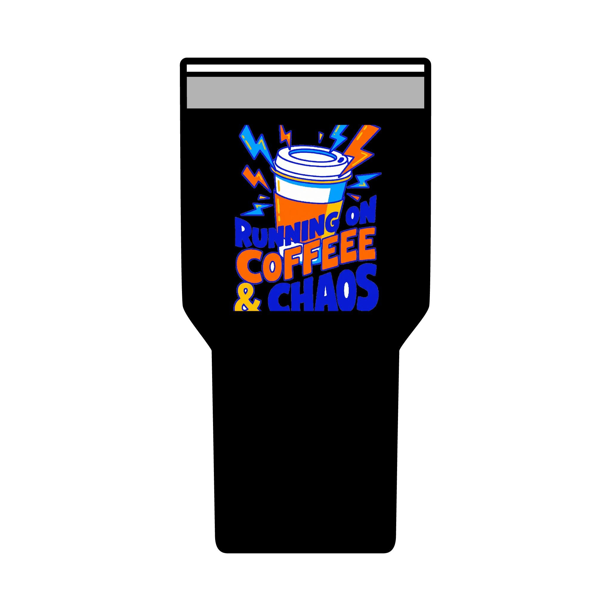 Coffee & Chaos Tumbler | Running on Coffee & Chaos | 30oz