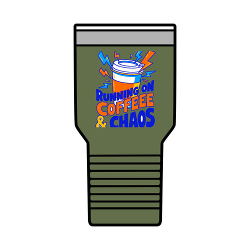 Coffee & Chaos Tumbler | Running on Coffee & Chaos | 30oz