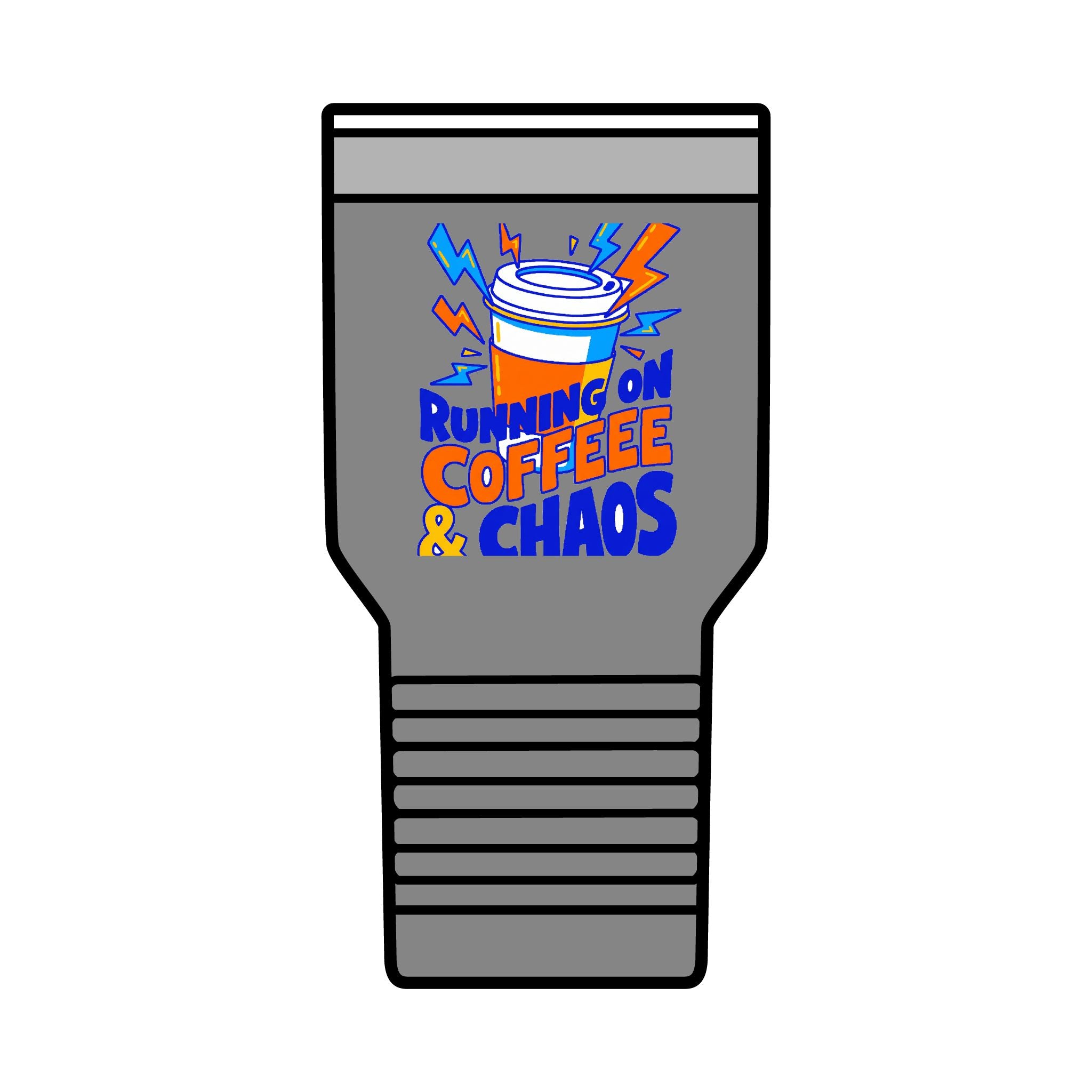 Coffee & Chaos Tumbler | Running on Coffee & Chaos | 30oz