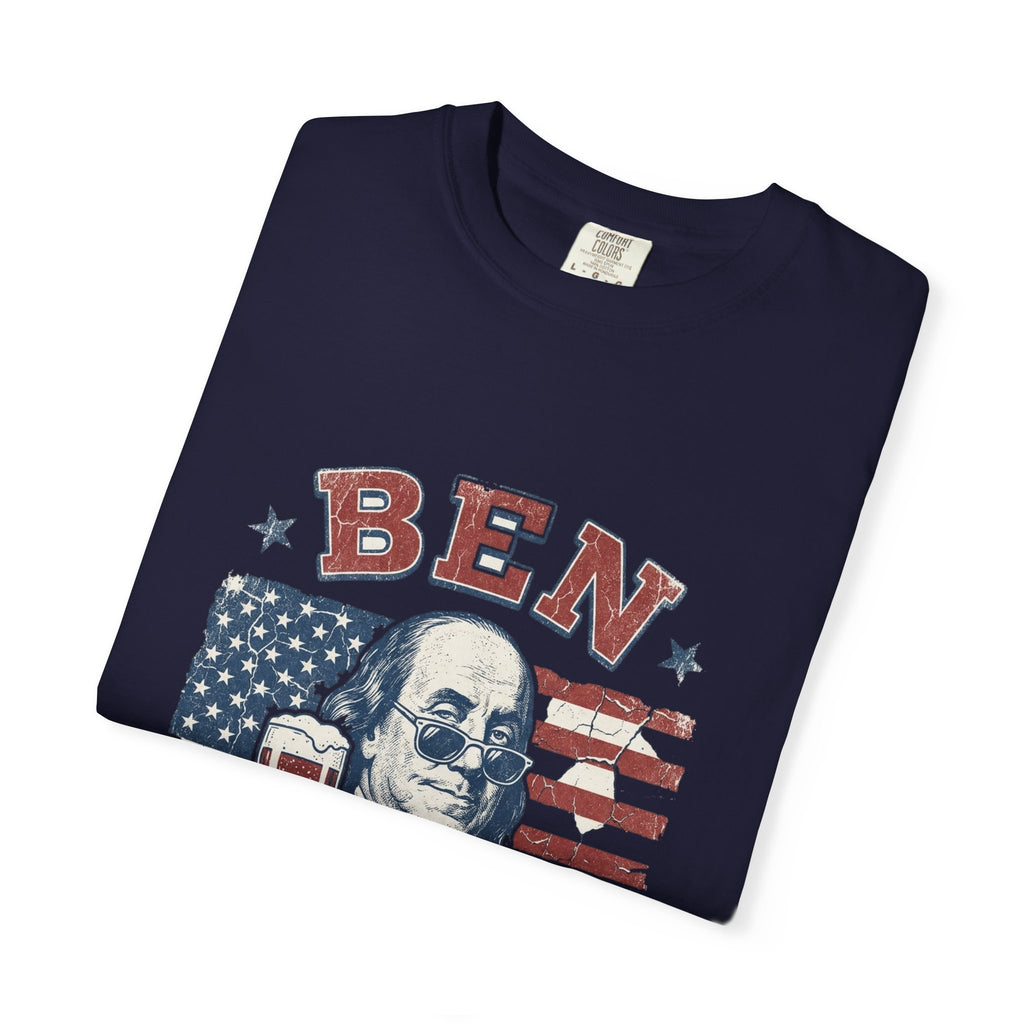 Ben Dranken Garment-Dyed Tee | Comfort Colors Funny Franklin | 4th of July
