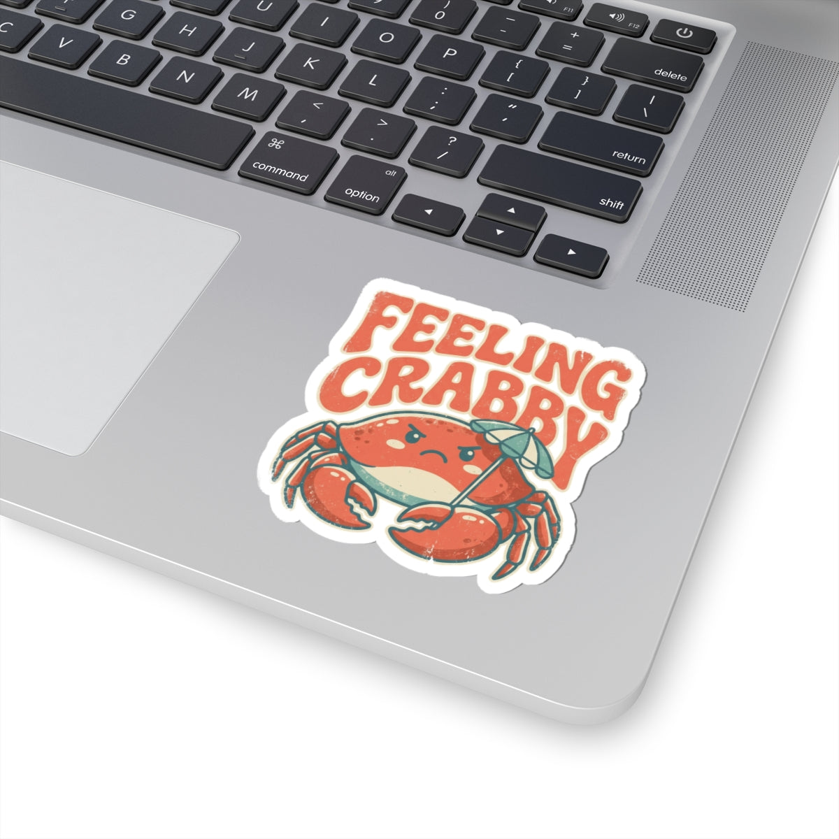 Feeling Crabby Kiss-Cut Sticker | Funny Crab Beach Sticker