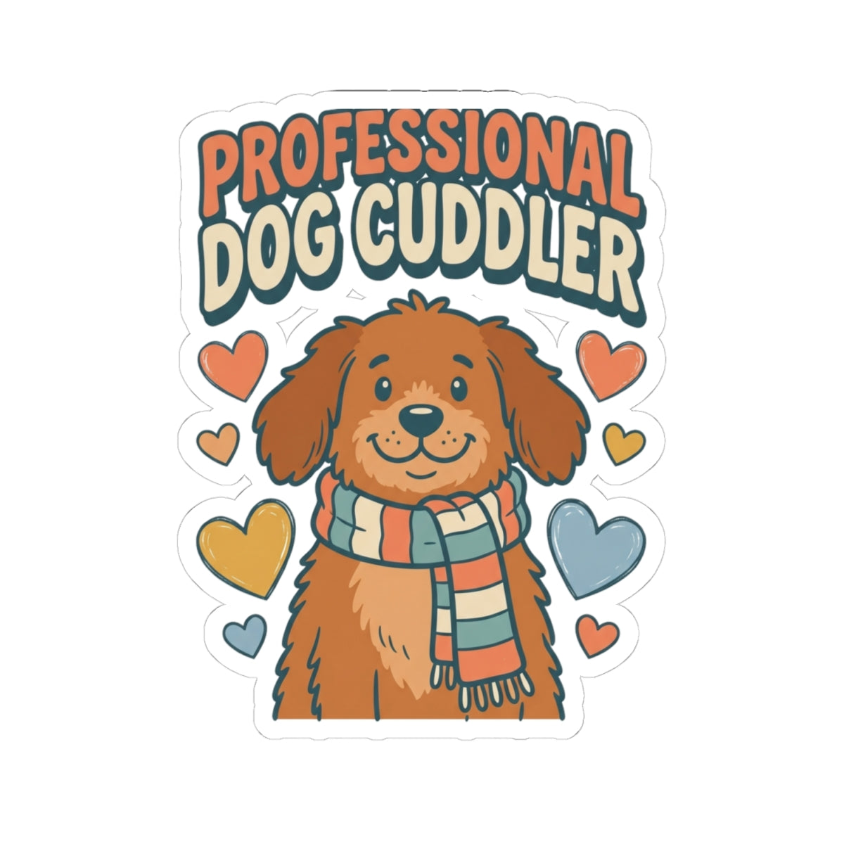 Professional Dog Cuddler Sticker | Cute Dog Mom Golden Retriever Sticker