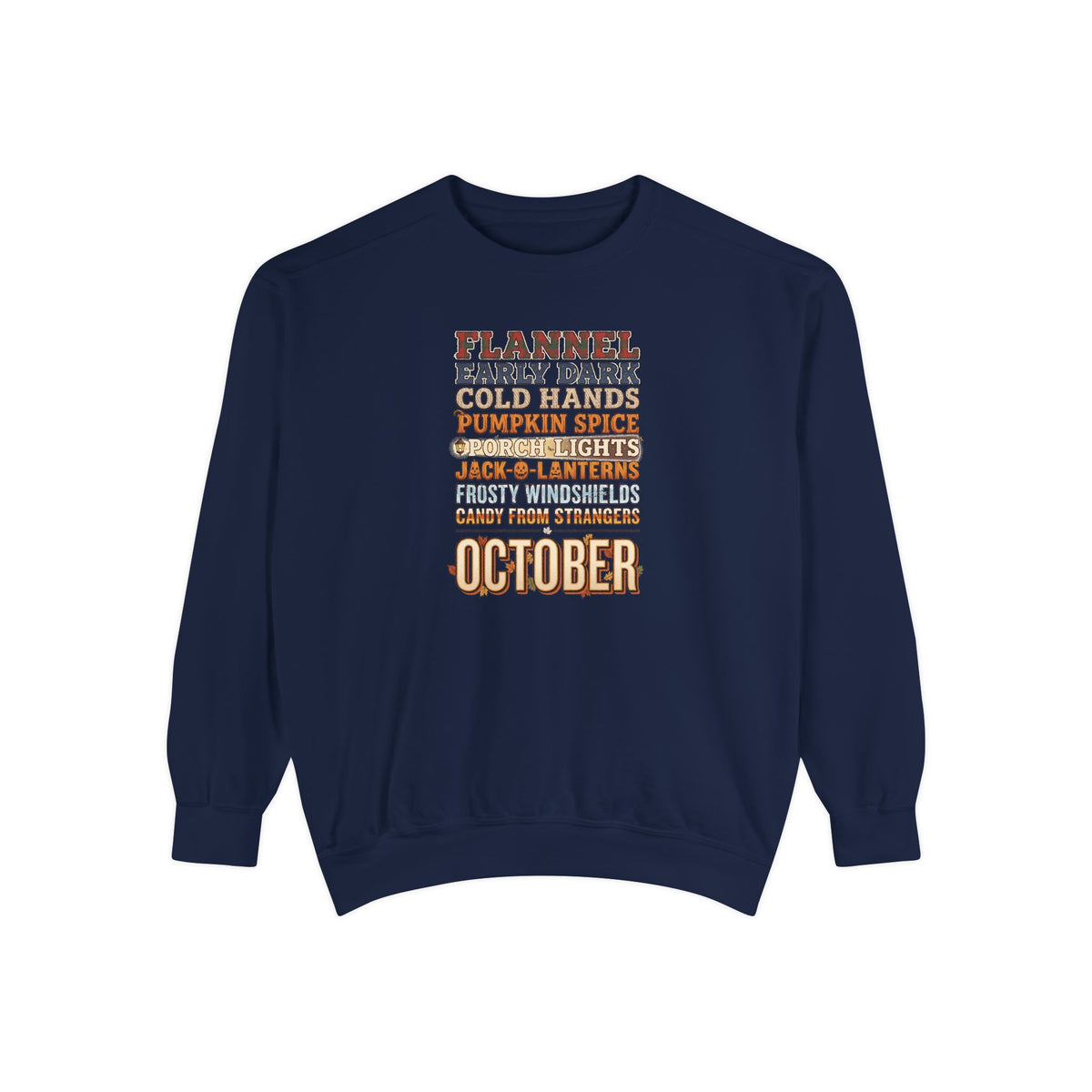 October Crewneck Sweatshirt | Flannel Early Dark Cold Hands Fall List | Comfort Colors Garment Dyed