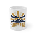 Faith Over Fear Coffee Mug 11oz | Inspirational Christian Gift