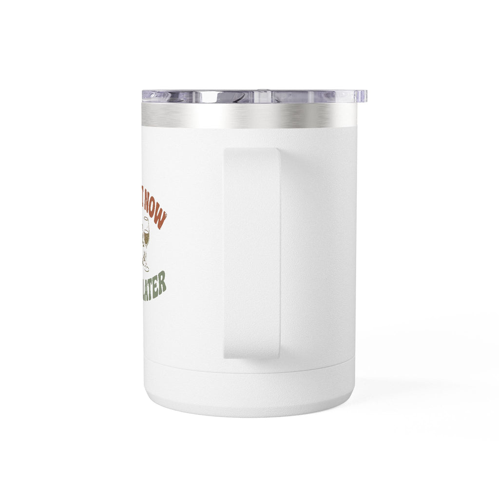 Sweat Now Wine Later 15oz Coffee Tumbler — Insulated Gym & Wine Travel Mug