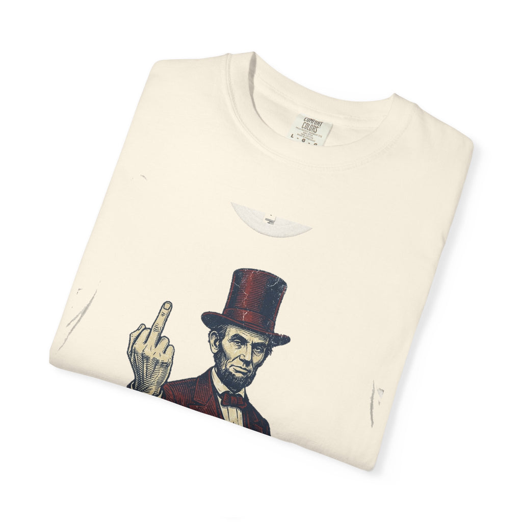 Abraham Lincoln TAXES Garment-Dyed Tee | Comfort Colors | 4th of July America 250