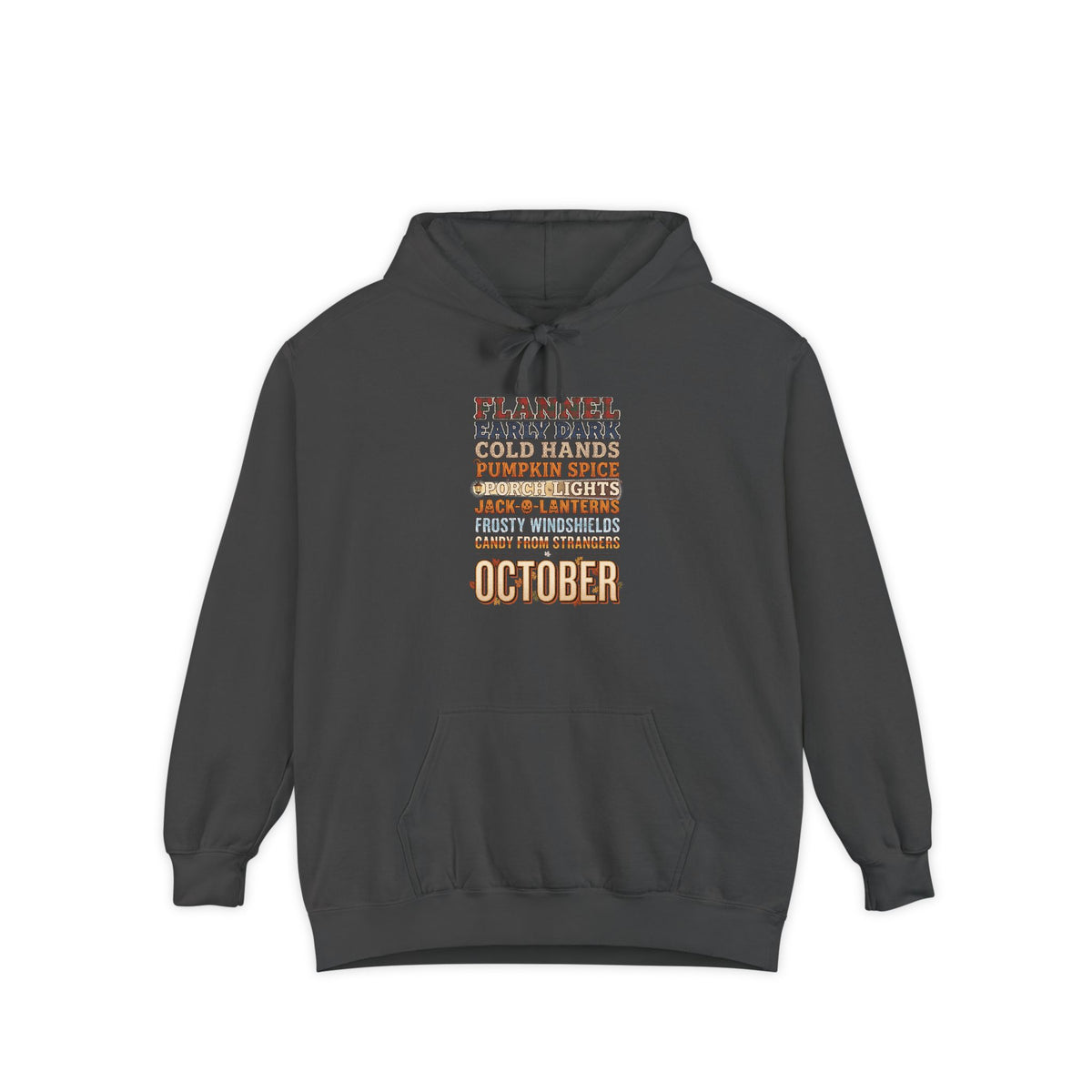 October Hoodie | Flannel Early Dark Cold Hands Fall List | Comfort Colors Garment Dyed
