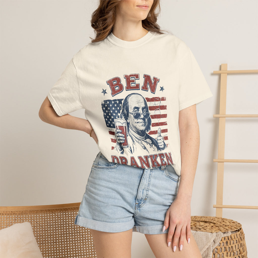 Ben Dranken Garment-Dyed Tee | Comfort Colors Funny Franklin | 4th of July