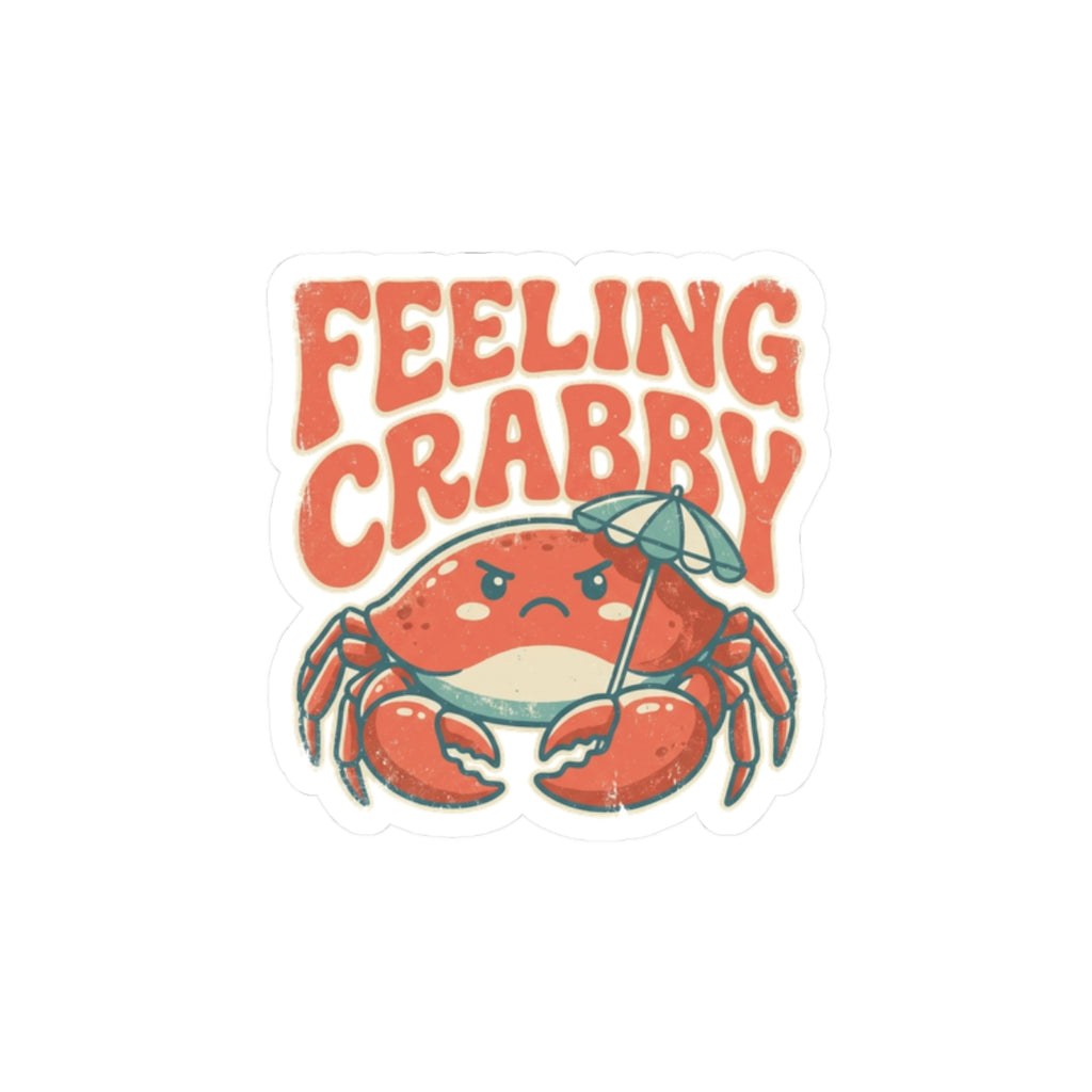 Funny Feeling Crabby crab sticker, waterproof kiss cut vinyl for bottles and laptops