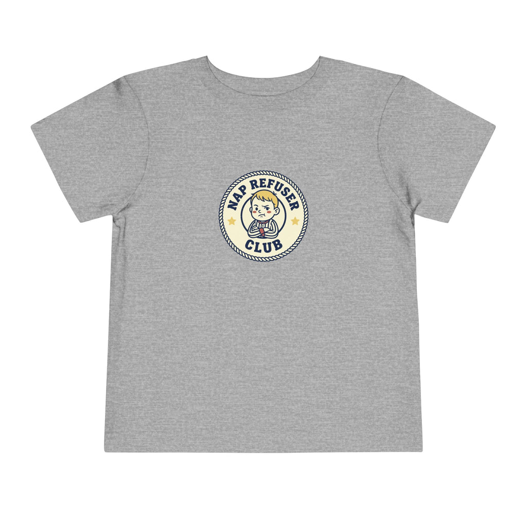 Nap Refuser Club Toddler Shirt Funny Nap Badge Tee