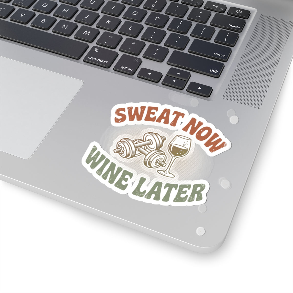 Sweat Now Wine Later Sticker — Funny Gym & Wine Kiss-Cut Sticker