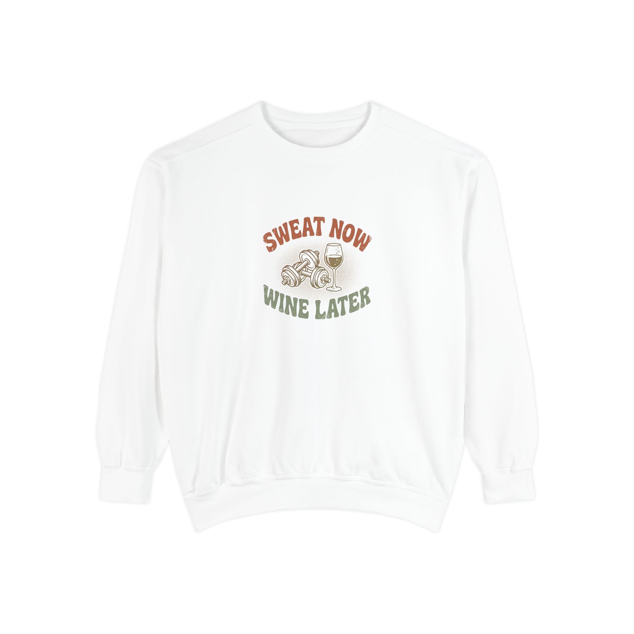 Funny Gym Sweatshirt | Sweat Now Wine Later | Comfort Colors Wine Lover Crewneck