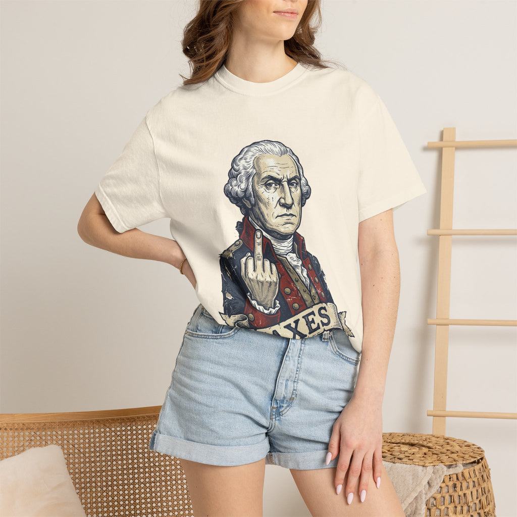 George Washington TAXES Garment-Dyed Tee | Comfort Colors | 4th of July America 250
