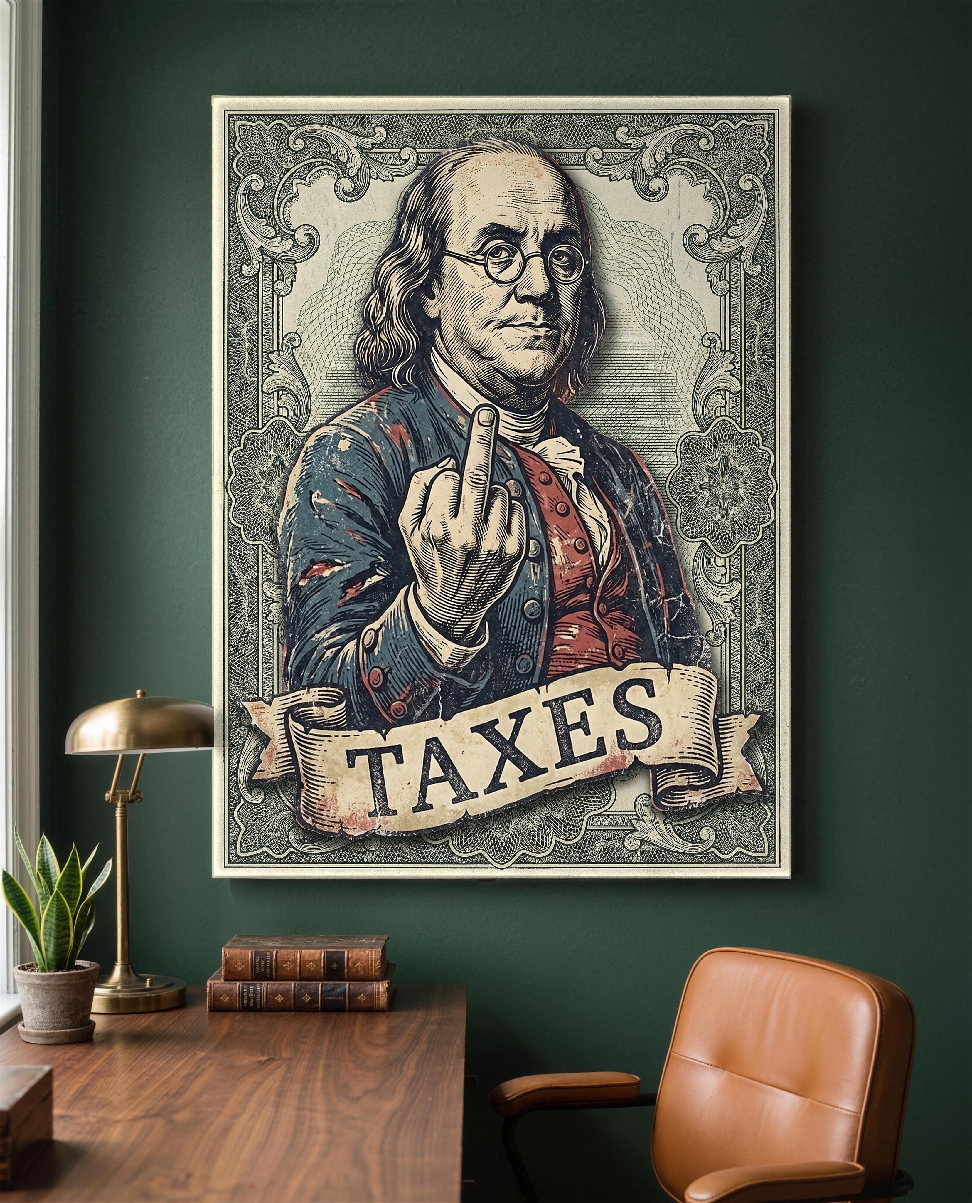 Ben Franklin Taxes canvas hanging above a walnut desk in a green home office